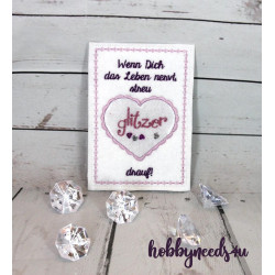 ITH Stickdatei - Postkarte "Wenn Dich das Leben nervt, streu Glitzer drauf"